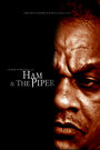 Ham & the Piper (2013) трейлер фильма в хорошем качестве 1080p