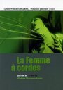 La femme à cordes (2010)