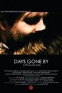 Days Gone By (2011) кадры фильма смотреть онлайн в хорошем качестве