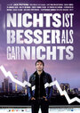 Nichts ist besser als gar nichts (2010) трейлер фильма в хорошем качестве 1080p