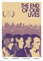 Смотреть «The End of Our Lives» онлайн фильм в хорошем качестве