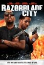 Razorblade City (2010) скачать бесплатно в хорошем качестве без регистрации и смс 1080p