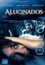 Смотреть «Alucinados» онлайн фильм в хорошем качестве