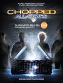 Chopped (2007) скачать бесплатно в хорошем качестве без регистрации и смс 1080p Chopped (2007) скачать бесплатно в хорошем качестве без регистрации и смс 1080p