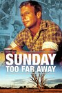 Sunday Too Far Away (1975) скачать бесплатно в хорошем качестве без регистрации и смс 1080p