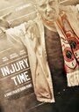 Injury Time (2010) кадры фильма смотреть онлайн в хорошем качестве