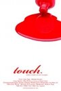 Смотреть «Touch» онлайн фильм в хорошем качестве