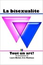 La bisexualite: Tout un art? (2010)