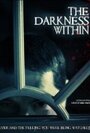 The Darkness Within (2009) кадры фильма смотреть онлайн в хорошем качестве