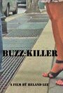 Buzz-Killer (2011) трейлер фильма в хорошем качестве 1080p