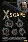 Смотреть «X-Scape» онлайн фильм в хорошем качестве