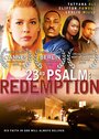 Смотреть «23rd Psalm: Redemption» онлайн фильм в хорошем качестве