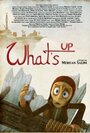 What's Up (2010) скачать бесплатно в хорошем качестве без регистрации и смс 1080p What's Up (2010) скачать бесплатно в хорошем качестве без регистрации и смс 1080p