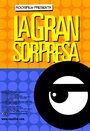 Смотреть «La gran sorpresa» онлайн фильм в хорошем качестве