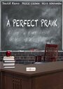 A Perfect Prank (2011) кадры фильма смотреть онлайн в хорошем качестве