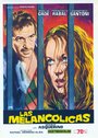 Las melancólicas (1971) скачать бесплатно в хорошем качестве без регистрации и смс 1080p Las melancólicas (1971) скачать бесплатно в хорошем качестве без регистрации и смс 1080p