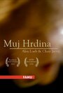 Muj Hrdina (2010) трейлер фильма в хорошем качестве 1080p