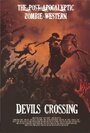 Devil's Crossing (2011) кадры фильма смотреть онлайн в хорошем качестве