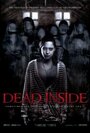 Dead Inside (2011) скачать бесплатно в хорошем качестве без регистрации и смс 1080p