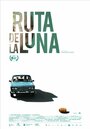 Ruta de la luna (2013) трейлер фильма в хорошем качестве 1080p