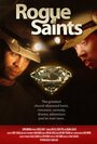 Rogue Saints (2011) скачать бесплатно в хорошем качестве без регистрации и смс 1080p