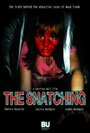 The Snatching (2010) трейлер фильма в хорошем качестве 1080p