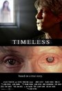 Timeless (2011) кадры фильма смотреть онлайн в хорошем качестве