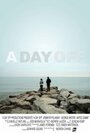 A Day Off (2011) скачать бесплатно в хорошем качестве без регистрации и смс 1080p