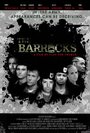 The Barracks (2011) кадры фильма смотреть онлайн в хорошем качестве