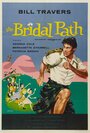 The Bridal Path (1959) скачать бесплатно в хорошем качестве без регистрации и смс 1080p