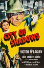 Смотреть «City of Shadows» онлайн фильм в хорошем качестве