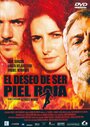 El deseo de ser piel roja (2002) скачать бесплатно в хорошем качестве без регистрации и смс 1080p