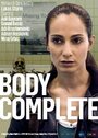 Body Complete (2012) кадры фильма смотреть онлайн в хорошем качестве