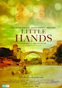 Little Hands (2011) скачать бесплатно в хорошем качестве без регистрации и смс 1080p Little Hands (2011) скачать бесплатно в хорошем качестве без регистрации и смс 1080p