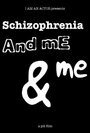 Schizophrenia and Me and Me (2011) трейлер фильма в хорошем качестве 1080p