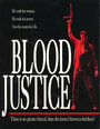 Blood Justice (1995) скачать бесплатно в хорошем качестве без регистрации и смс 1080p