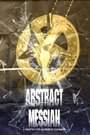 Abstract Messiah (2011) кадры фильма смотреть онлайн в хорошем качестве