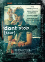 Смотреть «DonT Stop» онлайн фильм в хорошем качестве