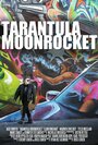 Tarantula Moonrocket (2010)