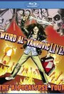 Смотреть «'Weird Al' Yankovic Live!: The Alpocalypse Tour» онлайн фильм в хорошем качестве