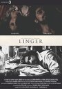 Linger (2010) кадры фильма смотреть онлайн в хорошем качестве