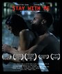 Stay with Me (2011) кадры фильма смотреть онлайн в хорошем качестве