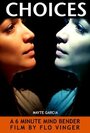 Choices (2012) кадры фильма смотреть онлайн в хорошем качестве Choices (2012) кадры фильма смотреть онлайн в хорошем качестве
