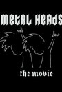 Metal Heads (2011) кадры фильма смотреть онлайн в хорошем качестве