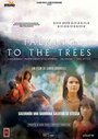 Talking to the Trees (2012) трейлер фильма в хорошем качестве 1080p