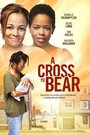 Смотреть «A Cross to Bear» онлайн фильм в хорошем качестве