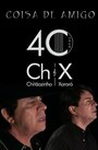 Chitãozinho & Xororó: Coisa de Amigo (2011) трейлер фильма в хорошем качестве 1080p