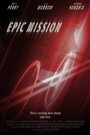 Epic Mission (2010) трейлер фильма в хорошем качестве 1080p