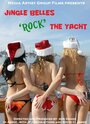 Jingle Belles Rock the Yacht (2011) скачать бесплатно в хорошем качестве без регистрации и смс 1080p