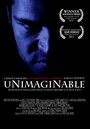 Unimaginable (2010) кадры фильма смотреть онлайн в хорошем качестве